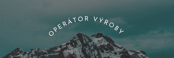 OPERÁTOR VÝROBY, BRUSÍRNA